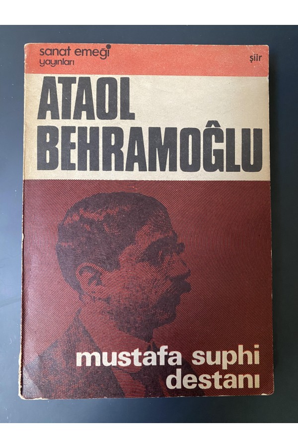 Ataol Behramoğlu Mustafa Suphi Destanı İtahflı İmzalı